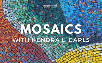 Mosaics with Kendra L. Earls