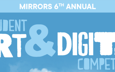 Mirrors student art & digital competition