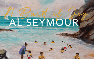 ‘A Burst of Joy’ – Al Seymour Sr.