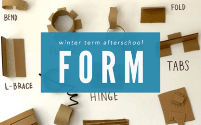 Winter Term Afterschool: Form | Jan 9 – Mar 20